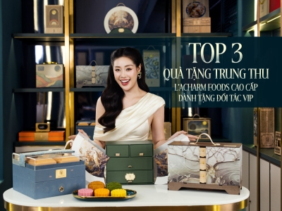 TOP 3 QUÀ TẶNG TRUNG THU L’ACHARM FOODS CAO CẤP 2026 TẶNG ĐỐI TÁC VIP